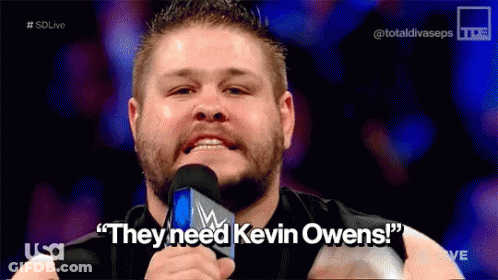 Man Speaking Into Microphone They Need Kevin Owens GIF