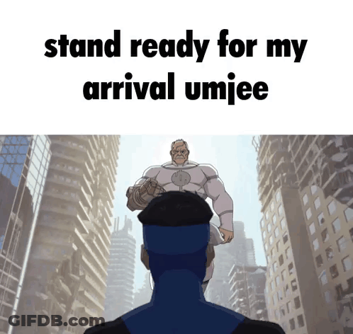 Man Stand Ready For My Arrival Umjee GIF