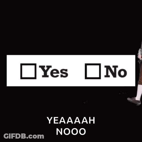 Man Standing Before Yes And No Sign GIF