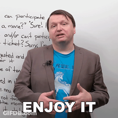 Man Standing In Front Of Whiteboard Saying Enjoy It GIF