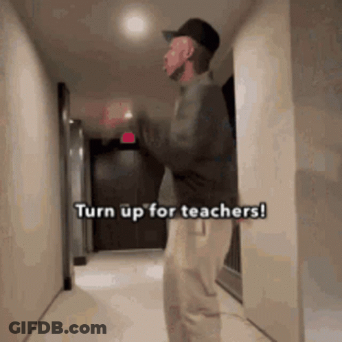 Man Standing In Hallway Turn Up For Teachers GIF