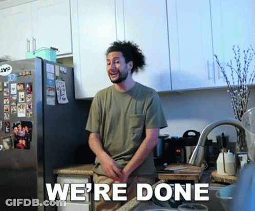 Man Standing In Kitchen With Were Done GIF