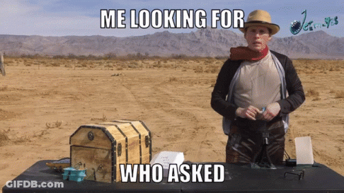 Man Standing Next To Trunk Saying Me Looking For Who Asked GIF
