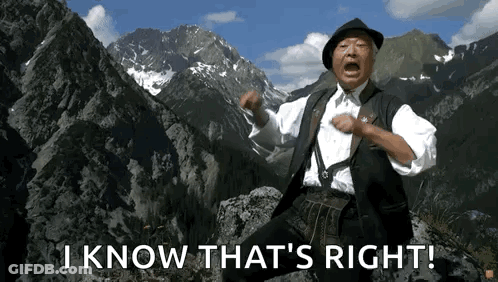Man Standing On Mountain Saying I Know That's Right GIF