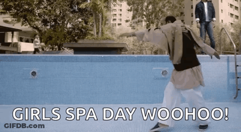 Man Standing On Pool Saying Girls Spa Day Woohoo GIF