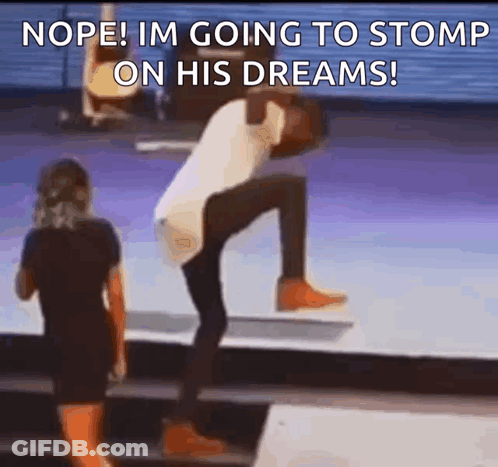 Man Stomping On His Dreams Woman Watching GIF
