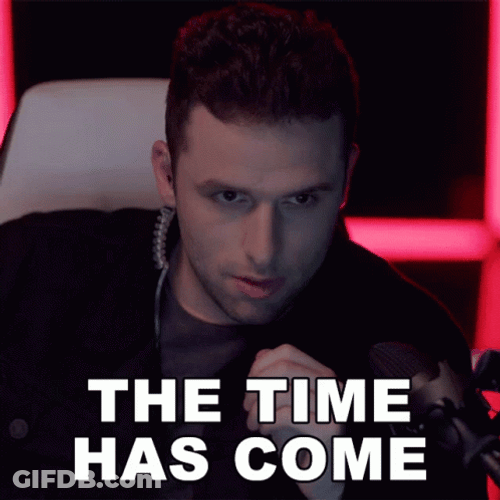 Man Streamer It Is Time GIF