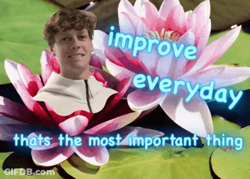 Man Surrounded By Water Lilies Saying Improve Everyday GIF