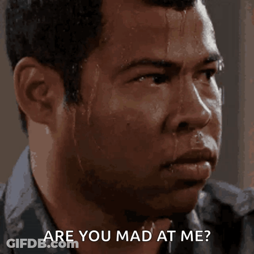 Man Sweating Are You Mad At Me GIF