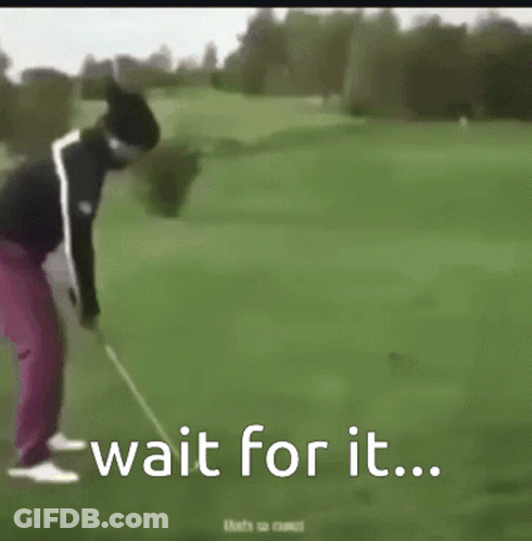 Man Swinging Golf Club Saying Wait For It GIF