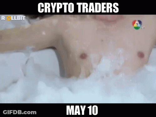 Man Taking Bath With Crypto Traders May 10 Text GIF