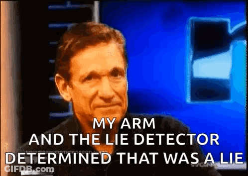 Man Talking About His Arm Lie Detector Says Lie GIF