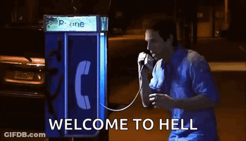 Man Talking On Payphone Welcome To Hell GIF