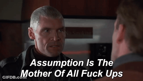Man Talking To Another Man Assumption Is The Mother Of All Fuck Ups GIF