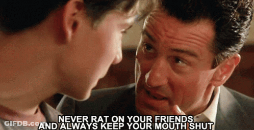 Man Talking To Another Man Never Rat On Your Friends And Always Keep Your Mouth Shut GIF