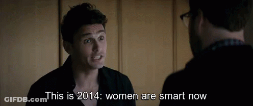 Man Talking To Another Man Saying This Is 2014 Women Are Smart Now GIF
