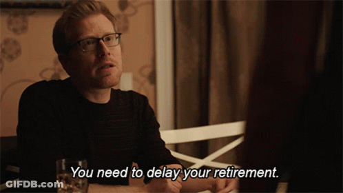 Man Talking To Another Saying You Need To Delay Your Retirement GIF