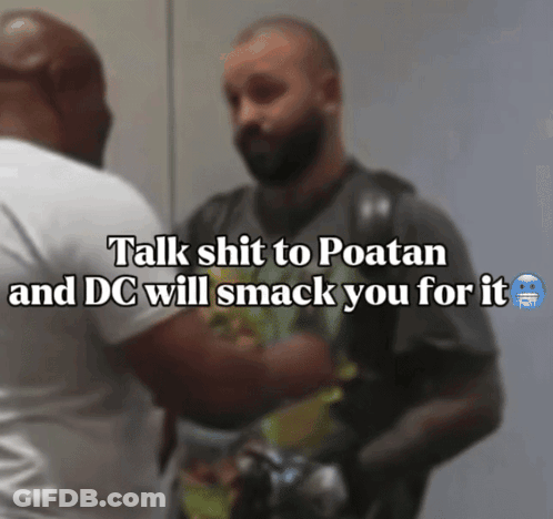Man Talks Shit To Poatan And DC Will Smack You GIF