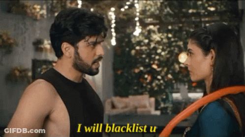 Man Telling Woman I Will Blacklist U GIF