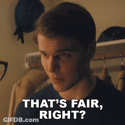 Man That's Fair Right GIF