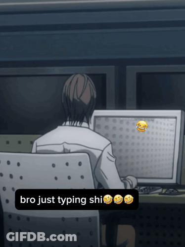 Man Typing Bro Just Typing Shi GIF