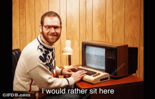 Man Typing On Old Computer Saying I Would Rather Sit Here GIF