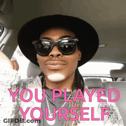 Man Unbelievable You Played Yourself GIF