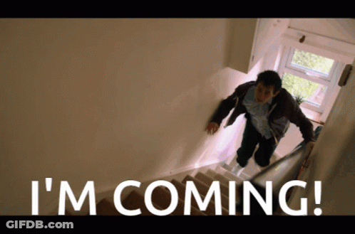 Man Walking Down Stairs Saying I'm Coming GIF