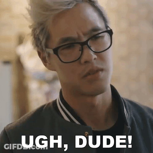 Man Wearing Glasses Saying Ugh Dude GIF