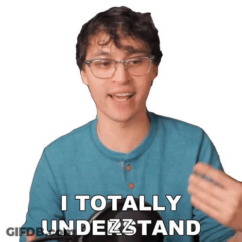 Man Wearing Glasses Says I Totally Understand GIF
