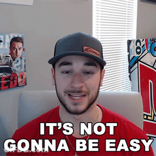 Man Wearing Hat Saying Not Gonna Be Easy GIF