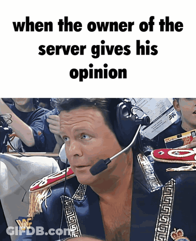 Man Wearing Headset Saying When Server Owner Gives Opinion GIF