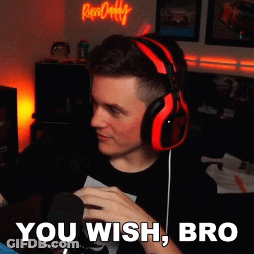 Man Wearing Red And Black Headphones Saying You Wish Bro GIF