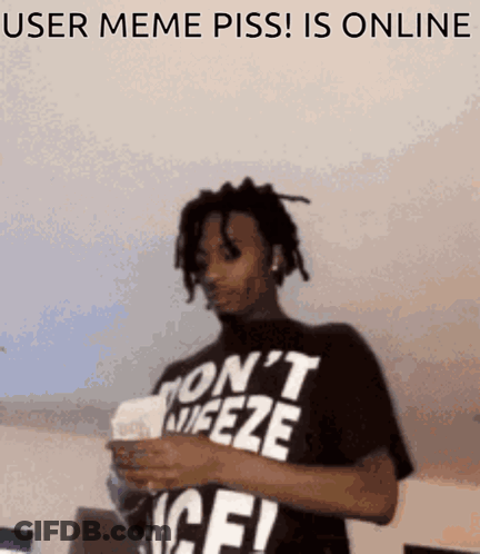 Man Wearing User Meme Piss Shirt Online GIF