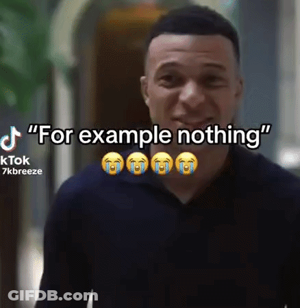 Man What's The Mbappe Special GIF