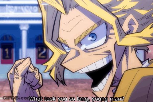 Man What Took You So Long Young Man GIF