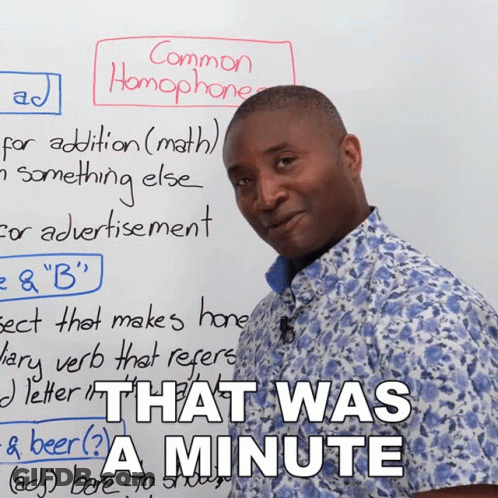 Man White Board Saying That Was A Minute GIF