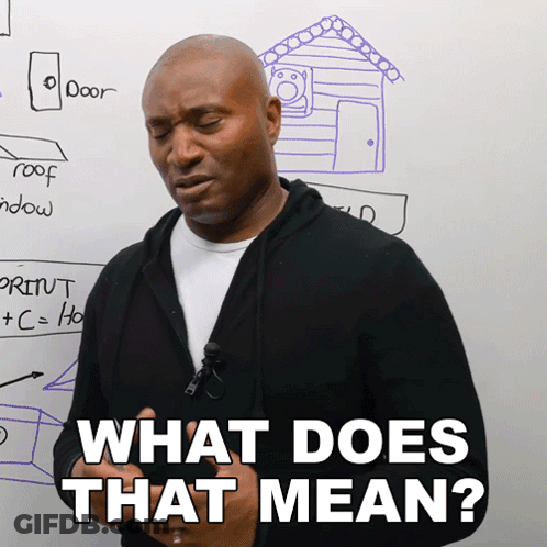 Man White Board Says What Does That Mean GIF