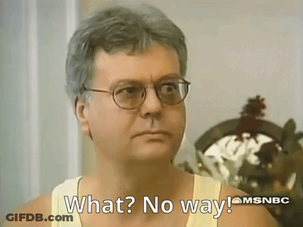 Man White Tank Top Saying What No Way GIF