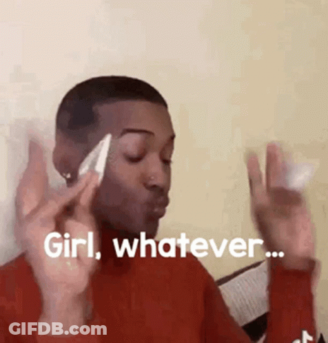 Man Wiping Face With Napkin Saying Girl Whatever GIF