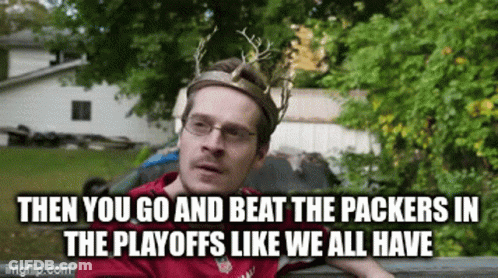 Man With Antler Crown Says Then You Go And Beat The Packers In The Playoffs GIF