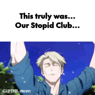 Man With Arms In Air Saying This Truly Was Our Stupid Club GIF