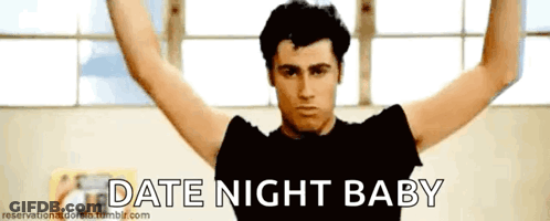 Man With Arms Outstretched Saying Date Night Baby GIF