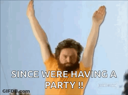 Man With Arms Up Saying Since Were Having A Party GIF