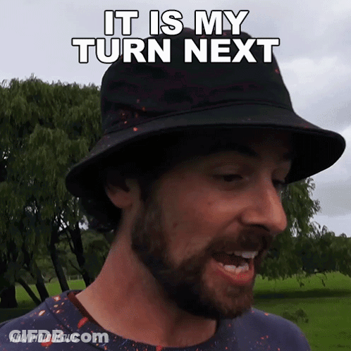 Man With Beard And Black Hat It Is My Turn Next GIF