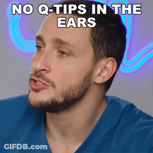 Man With Beard And Blue Shirt Says No Q-Tips In Ears GIF