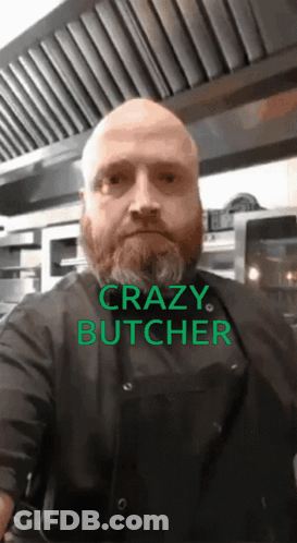 Man With Beard And Crazy Butcher Text GIF