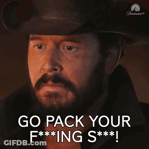 Man With Beard And Hat Saying Go Pack Your F***ing S*** GIF