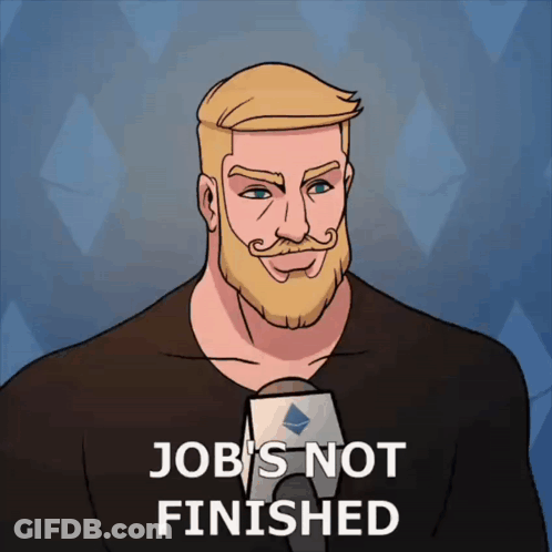 Man With Beard And Mustache Saying Job's Not Finished GIF