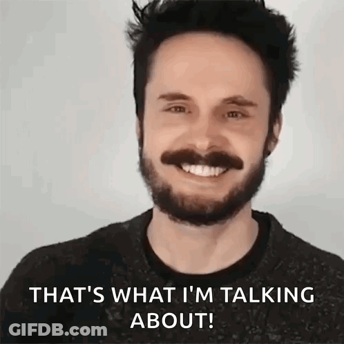 Man With Beard And Mustache Saying That's What I'm Talking About GIF